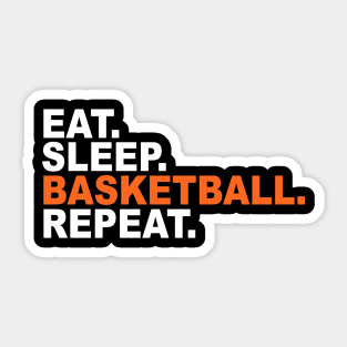 Eat, Sleep, Basketball, Repeat Sticker